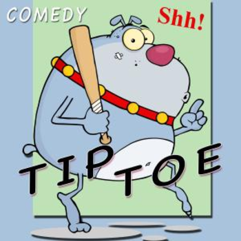 Comedy Tiptoe