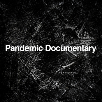 Pandemic Documentary