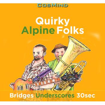 Quirky Alpine Folks - Bridges - Underscores - 30sec
