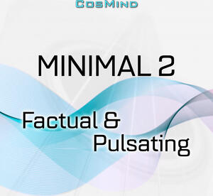 Minimal 2 - Factual & Pulsating