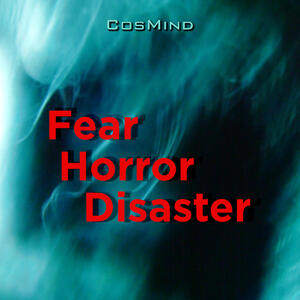 Fear Horror Disaster