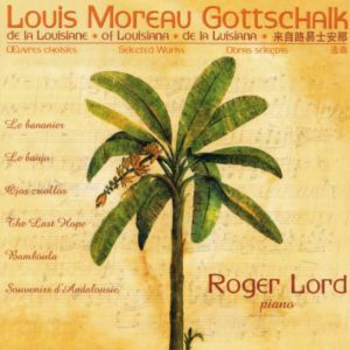 Louis Moreau Gottschalk: Selected Works