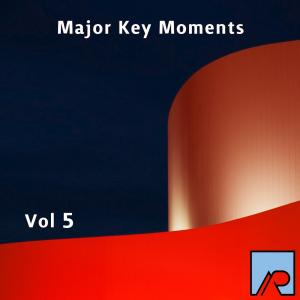 Major Key Moments Vol 5