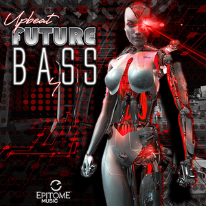 Upbeat Future Bass Vol. 4
