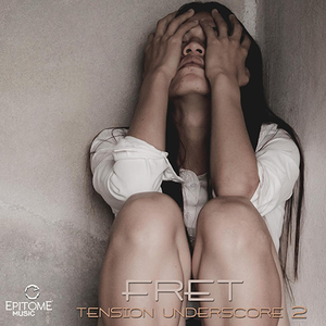 FRET - Tension Underscore Vol. 2