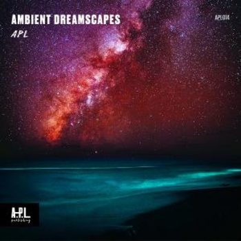 APL 014 Ambient Dreamscapes