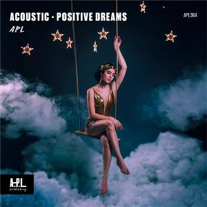 APL 364 ACOUSTIC Positive Dreams