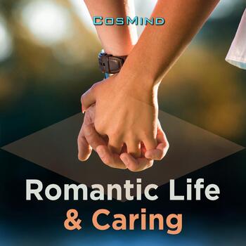 Romantic Life & Caring