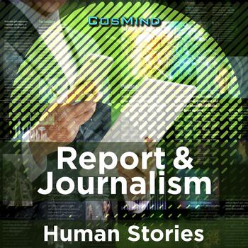 Report & Journalism - Human Stories