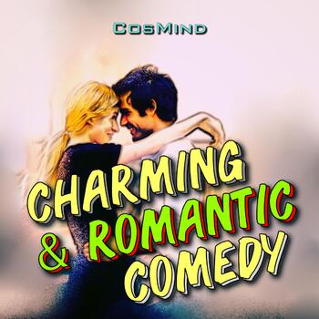 Charming & Romantic Comedy