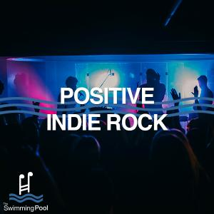 Positive Indie Rock