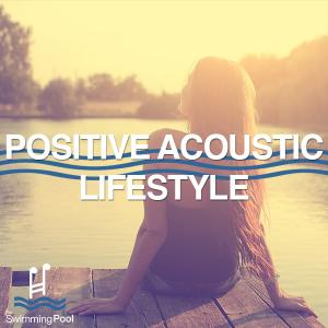 Positive Acoustic Lifestyle