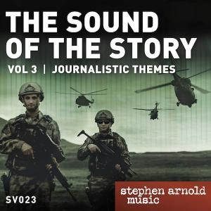 The Sound of the Story Vol 3: Journalistic Themes