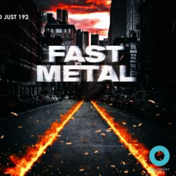 Fast Metal