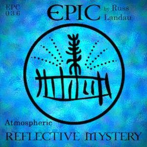 Reflective Mystery [Atmospheric]