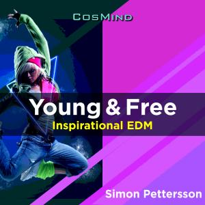  Young & Free - Inspirational EDM