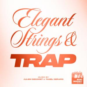 Elegant Strings & Trap