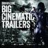 Big Cinematic Trailers