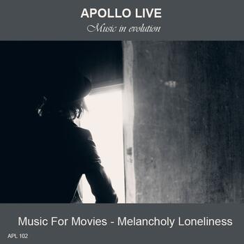 MUSIC FOR MOVIES - MELANCHOLY LONELINESS