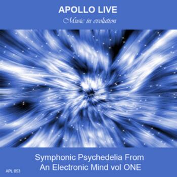SYMPHONIC PSYCHEDELIA FROM AN ELECTRONIC MIND VOL ONE