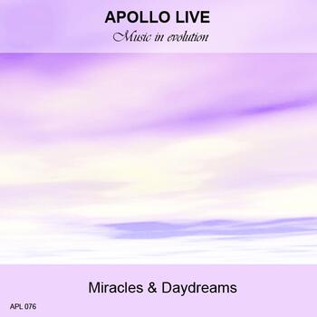 MIRACLES AND DAYDREAMS