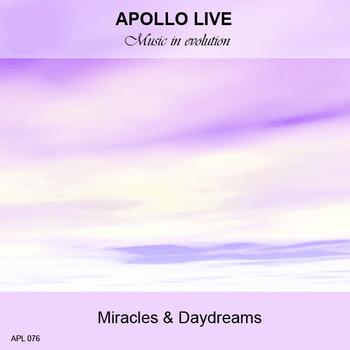 MIRACLES AND DAYDREAMS