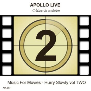 MUSIC FOR MOVIES - HURRY SLOWLY VOLUME TWO