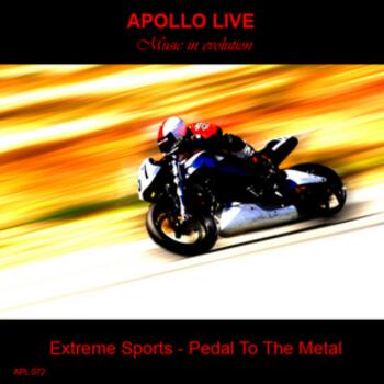 EXTREME SPORTS - PEDAL TO THE METAL