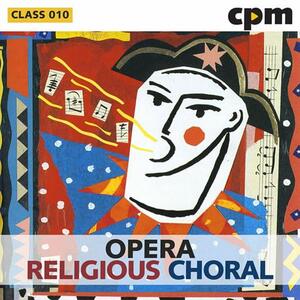 Opera - Religious - Choral