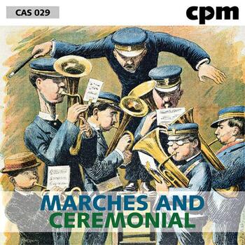 Marches And Ceremonial