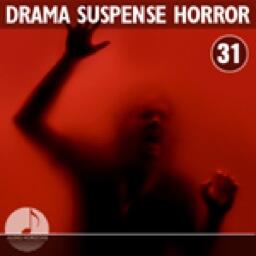 Drama, Suspense, Horror 31