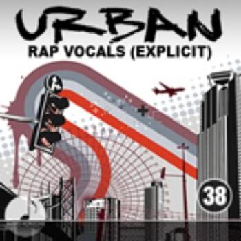 Urban 38 Rap Vocals (Explicit)