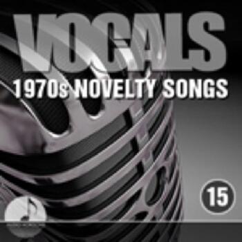 Vocals 15 1970s Novelty Songs