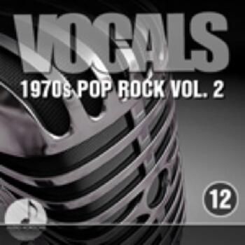 Vocals 12 1970s Pop Rock Vol 02