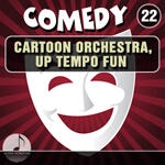 Comedy 22 Cartoon Orchestra, Up Tempo Fun
