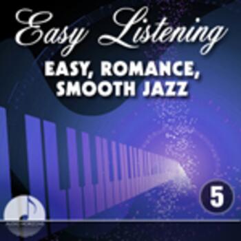 Easy Listening 05 Easy, Romance, Smooth Jazz