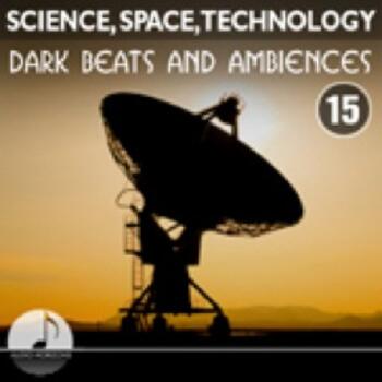 Science, Space, Technology 15 Dark Beats And Ambiences