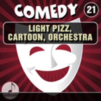 Comedy 21 Light Pizz, Cartoon, Orchestra