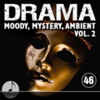 Drama 46 Moody, Mystery, Ambient Vol 02