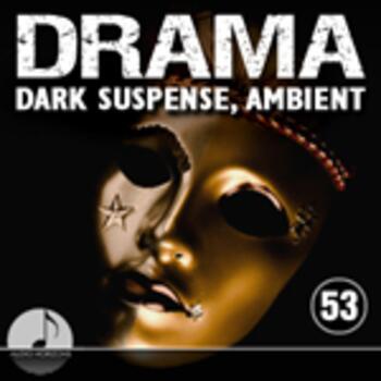 Drama 53 Dark Suspense, Ambient