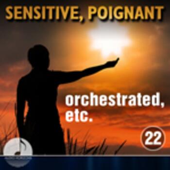 Sensitive, Poignant 22 Orchestrated, Etc