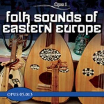 Folk Sounds Of Eastern Europe