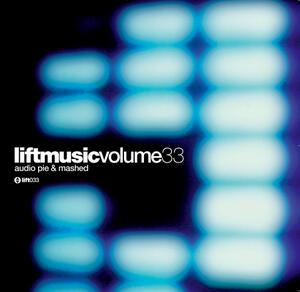 Liftmusic Vol 33 Audio Pie & Mashed - 48k
