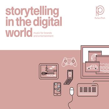 Storytelling In The Digital World - Music For Brands And Enter