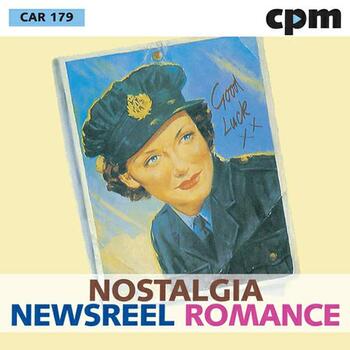 Nostalgia - Newsreel - Romance