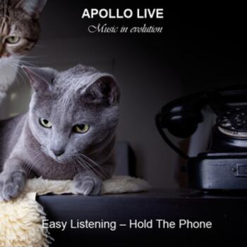 EASY LISTENING - HOLD THE PHONE