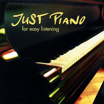 JUST PIANO for easy listening