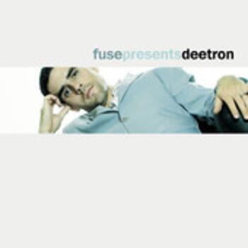 FUSE PRESENTS DEETRON