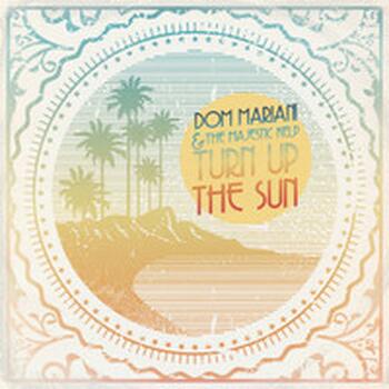 TURN UP THE SUN