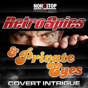 Retro Spies and Private Eyes - Covert Intrigue